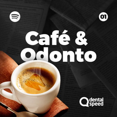 Café&Odonto #1 | O que aconteceu em Janeiro no universo da Odontologia? episode artwork