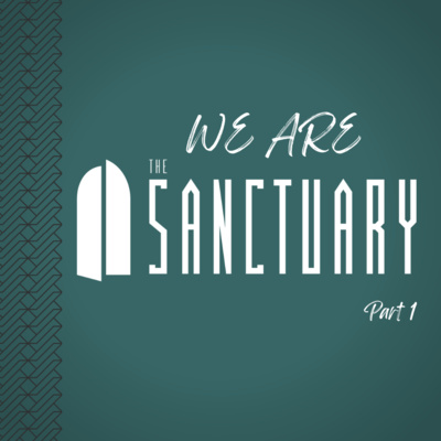 We Are The Sanctuary, Part 1 | Tullian Tchividjian episode artwork