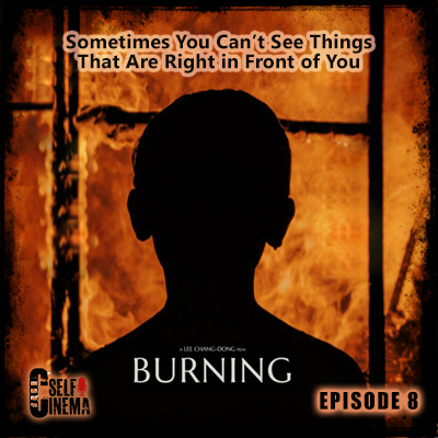 E08: Burning (2018) | سوختن