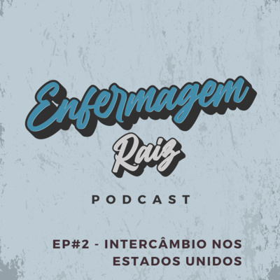 Episódio #2 - Intercâmbio nos Estados Unidos