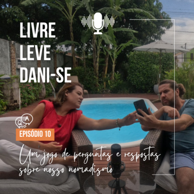 Q&A: Um jogo de perguntas e repostas sobre o nosso nomadismo!