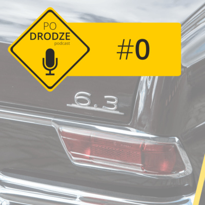 Po Drodze podcast