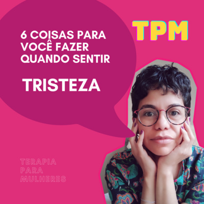TPM Terapia para Mulheres | Jaqueline Rodrigues
