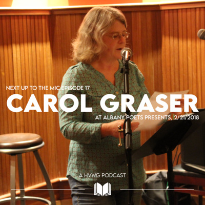 Episode 17: Carol Graser at Albany Poets Presents