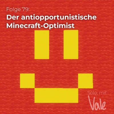 Der antiopportunistische Minecraft-Optimist