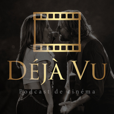 Déjà Vu - Podcast de Cinéma