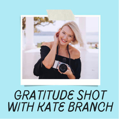 Travel and Gratitude with Kate Branch 