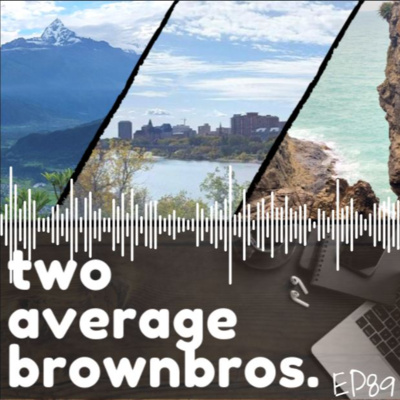 EP89: Deep Conversations with Another Average BrownBro episode artwork