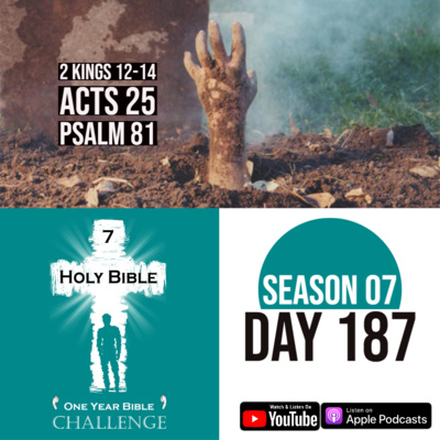 Day 187 | Rise and Fall of Kings | Amazing thing at Elisha's grave | Festus resides over Paul's case episode artwork