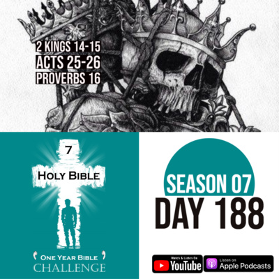 Day 188 | Kings of Israel rise and fall | Paul defends himself to King Agrippa and Festus episode artwork