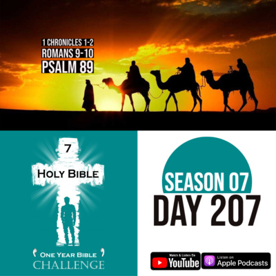 Day 207 | Intro to 1 Chronicles | History from Adam to Noah | Romans 9: Christ makes us Right episode artwork