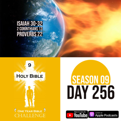 Day 256 | Isaiah prophesies about God's help for his people | 2 Corinthians: Final warnings from Paul