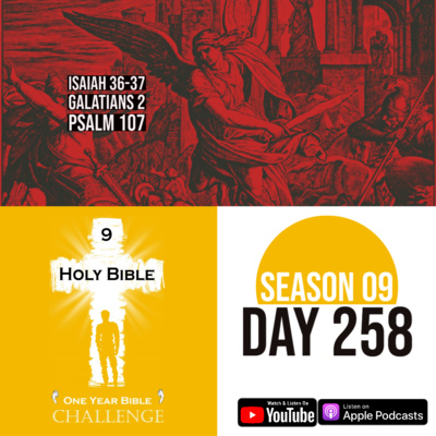 Day 258 | King of Assyria threatens King Hezekiah | Galatians 2: Paul is accepted