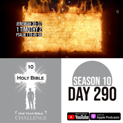 Day 290 | King Hezekiah burns Jeremiah's scrolls | 1 Timothy 2: Rules for women