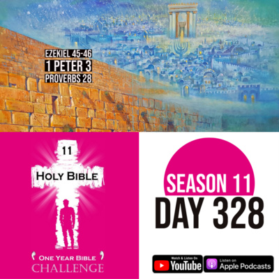 Day 328 | The Lord lays out rules for the Festivals | 1 Peter 3: Suffering for doing good