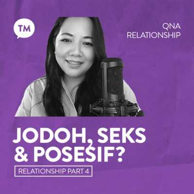 JODOH, SEKS, DAN POSESIF | Ps. Essly The (Relationship Series : Part 4) episode artwork