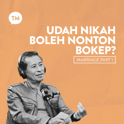 PORNOGRAFI DALAM PERNIKAHAN | Dr. Jarot Wijanarko, M.Pd (Marriage Series : Part 1) episode artwork