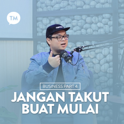 MULAI BISNIS SEJAK SMP | Albert Gustavo | Testimonial | Business Series - Part 4  episode artwork