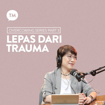 LEPAS DARI KETAKUTAN | Ps. Priscila T. Chandra | Overcoming Series (Part 3) episode artwork