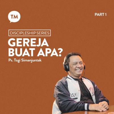 INI YANG SEHARUSNYA DILAKUKAN GEREJA | Ps. Togi Simanjuntak | Discipleship Series episode artwork