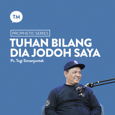 DAPAT PASANGAN DARI TUHAN (Testimonial) - Ps. Togi Simanjuntak  episode artwork