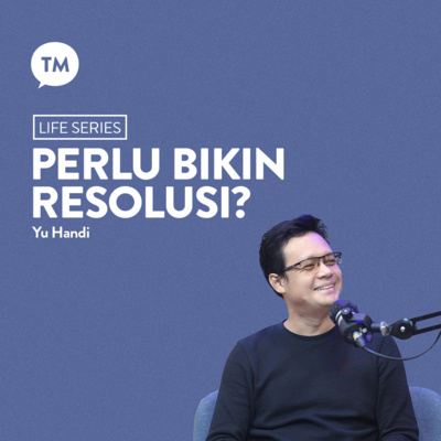 PERLUKAH MEMBUAT TARGET & RESOLUSI??? | Kesaksian : Yuhandi | LIFE SERIES episode artwork