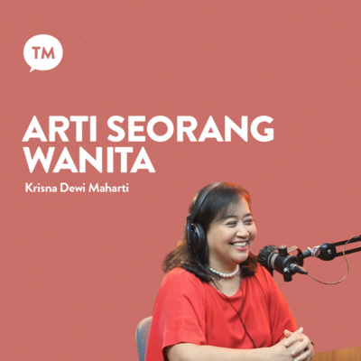 PERAN WANITA DALAM RUMAH TANGGA | Krisna Dewi Maharti, M.Th | TM Podcast episode artwork
