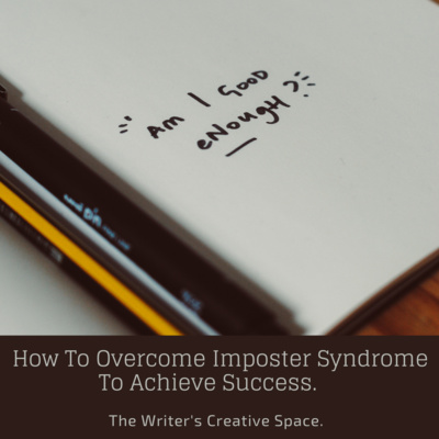 How To Overcome Imposter Syndrome To Achieve Success