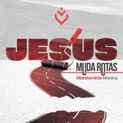 Jesus muda rotas | Quarta, 27/10/21 episode artwork