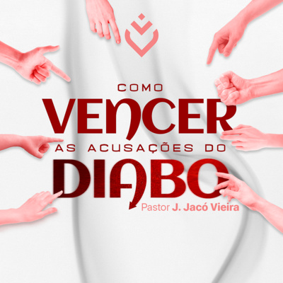 Como vencer as acusações do diabo | Domingo, 07/11/21 episode artwork