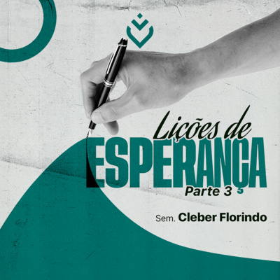 Série: lições de esperança | Quarta, 15/12/21 episode artwork