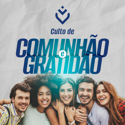 Culto de comunhão e gratidão | Quarta, 29/12/21 episode artwork