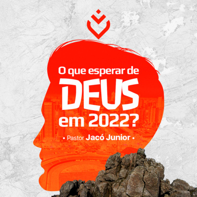O que esperar de Deus em 2022 | Domingo, 02/01/22