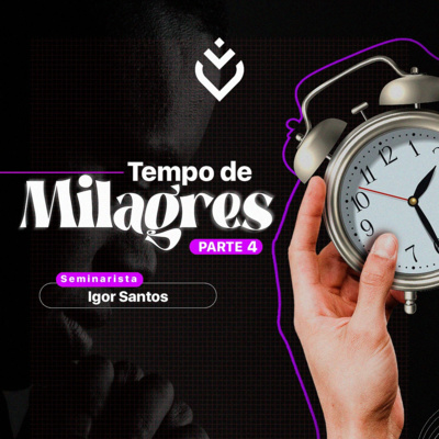 Série: tempo de milagres | Quarta, 23/02/22 episode artwork