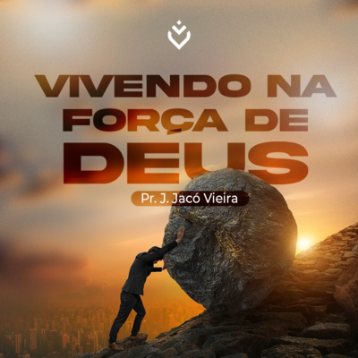 Vivendo na força de Deus | Domingo, 24/04/22 episode artwork