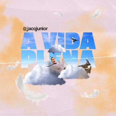 Série: a vida plena - saúde espiritual | Domingo, 01/05/22 episode artwork