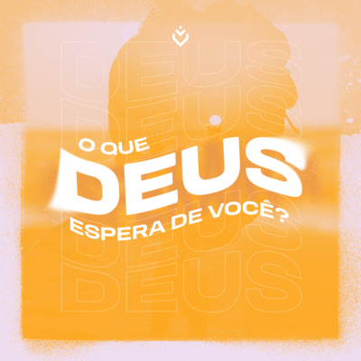 O que Deus espera de você? | Quarta, 01/06