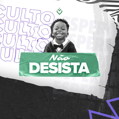 Não desista | Quarta, 20/07 episode artwork