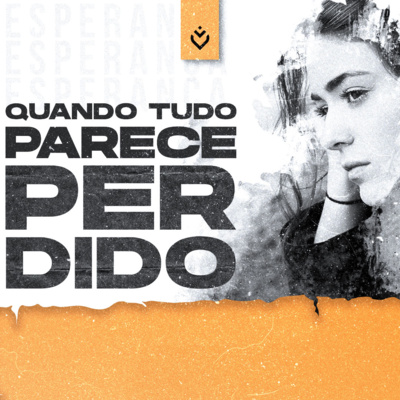Quando tudo parece perdido | Quarta, 03/08 episode artwork