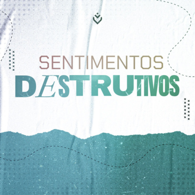 Sentimentos destrutivos | Quarta, 10/08 episode artwork
