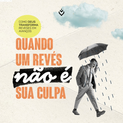 Quando um revés não é sua culpa | Domingo, 20/11 episode artwork