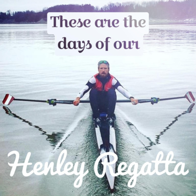 Henley Regatta (rowing) - March 26 