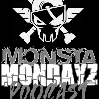 Monsta Mondayz Podcast