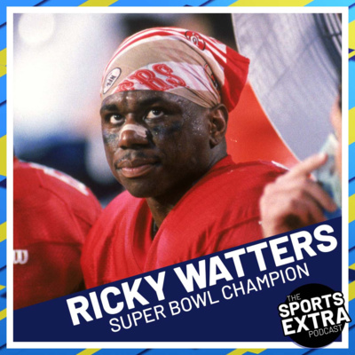 35 - Ricky Watters on Central PA roots, Super Bowl win, health concerns in NFL players