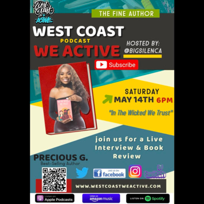 Precious G - The Fine Author - Live Interview Episode #23 (West Coast We Active Podcast)