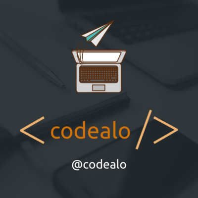 Bienvenidos al Codealo Podcast