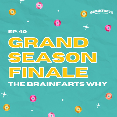 BRAINFARTS