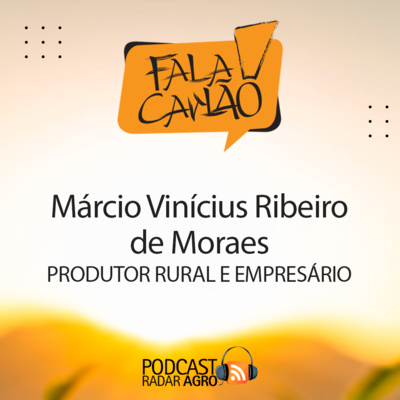 O Produtor Rural que é empresário da certificação | Fala Carlão episode artwork