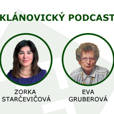 Klánovický podcast - Eva Gruberová