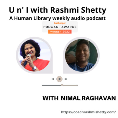 U n' I with Rashmi Shetty- Nimal Raghavan 